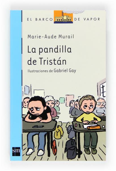 LA PANDILLA DE TRISTAN | 9788467552430 | MURAIL, MARIE-AUDE