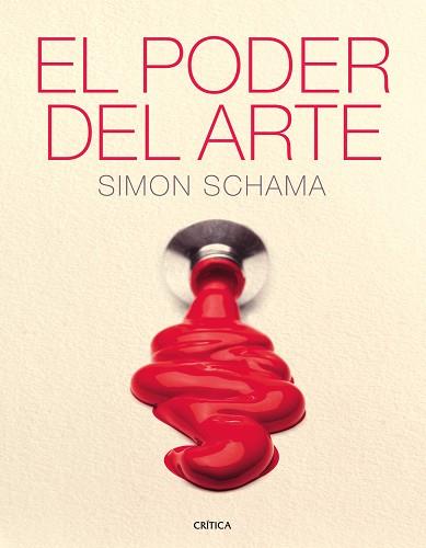 PODER DEL ARTE EL | 9788498921526 | SCHAMA, SIMON