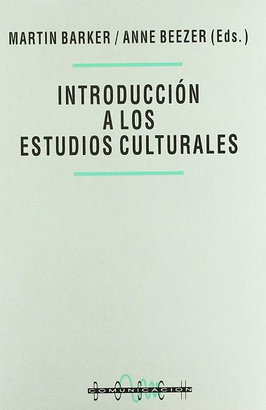 INTRODUCCION A LOS ESTUDIOS CULTURALES | 9788476762639 | BARKER, MARTIN