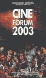 CINE FORUM 2003 | 9788495312914 | MARTIN, J.M; ARESTE, J.M.; GIL DELGADO, F.; SANCHE