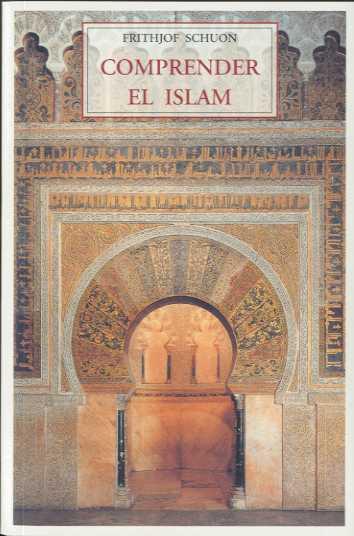 COMPRENDER EL ISLAM | 9788497166348 | SCHUON, FRITHJOF