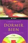 DORMIR BIEN | 9788479016753 | PARIS, CARMELA