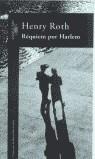 REQUIEM POR HARLEM | 9788420447537 | ROTH, HENRY