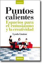 PUNTOS CALIENTES ( ESPACIOS PARA EL ENTUSIASMO ... ) | 9788483580813 | GRATTON, LYNDA