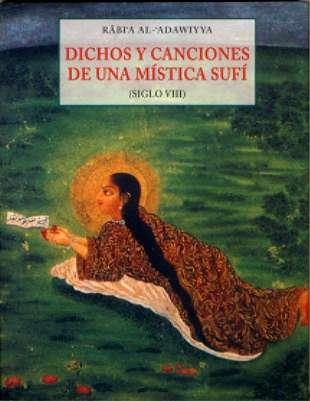 DICHOS Y CANCIONES DE UNA MISTICA SUFI ( SIGLO VIII ) | 9788497164979 | AL ADAWIYYA, RABI'A