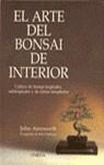 ARTE DEL BONSAI DE INTERIOR, EL | 9788428208840 | AINSWORTH, JOHN