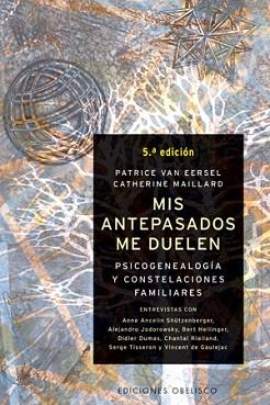 MIS ANTEPASADOS ME DUELEN | 9788497770996 | VAN EERSEL, PATRICE / MAILLARD, CATHERINE