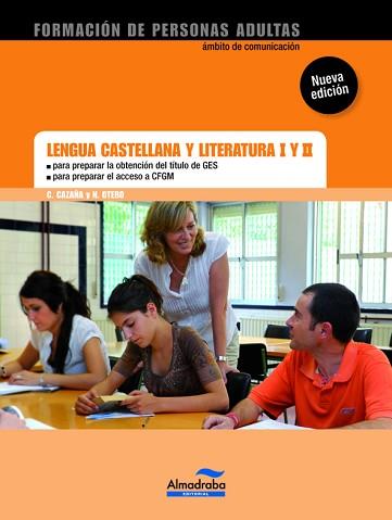 LENGUA CASTELLANA Y LITERATURA I Y II GES/CFGS | 9788483089019 | CAZAÑA, CARMEN/OTERO, NURIA