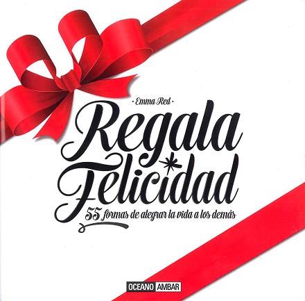 REGALA FELICIDAD | 9788475568676 | RED, EMMA