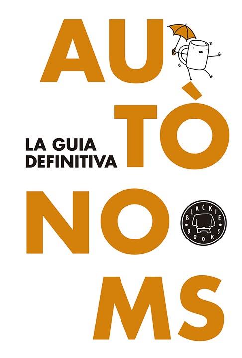 AUTÓNOMOS, LA GUÍA DEFINITIVA | 9788416290062 | FORTUNEZ, CRISTÓBAL