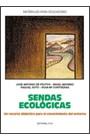 SENDAS ECOLOGICAS | 9788470439360 | FRUTOS, F.A. DE - MORENO, A. -