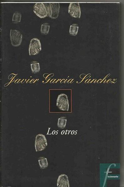 OTROS, LOS (FIC) | 9788440681133 | GARCIA SANCHEZ, JAVIER