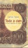 TODO A CIEN | 9788424508371 | TAIBO, CARLOS