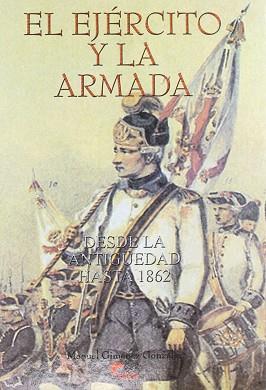 EJERCITO Y LA ARMADA, EL | 9788496170049 | GIMENEZ GONZALEZ, MANUEL