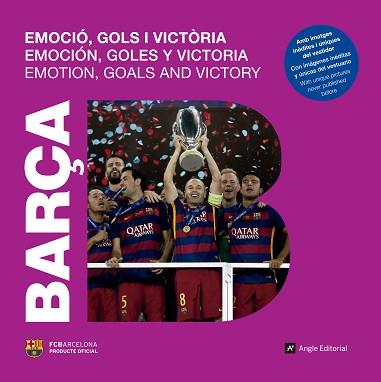 BARÇA. EMOCIÓ, GOLS I VICTÒRIA | 9788415307457 | ARROYO, NATÀLIA