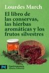 LIBRO DE LAS CONSERVAS LAS HIERBAS AROMATICAS (LB) | 9788420638706 | MARCH, LOURDES