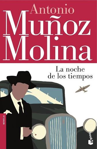 NOCHE DE LOS TIEMPOS | 9788432251009 | ANTONIO MUÑOZ MOLINA