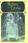 HECHIZERA DE LAS ESTRELLAS, LA (TAPA DURA) | 9788497620123 | ENGDAHL, SYLVIA LOUISE