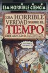 ESA HORRIBLE VERDAD SOBRE EL TIEMPO | 9788427220973 | ARNOLD, NICK