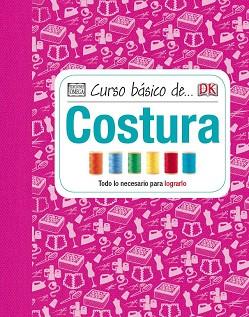 CURSO BASICO DE COSTURA | 9788428216098 | VV.AA.