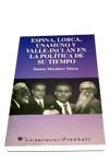 ESPAÑA, LORCA, UNAMUNO Y VALLE-INCLAN EN LA POLITI | 9788479542689 | MARTINEZ SAURA, SANTOS