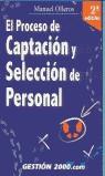 PROCESO DE CAPTACION Y SELECCION DE PERSONAL, EL | 9788480886468 | OLLEROS, MANUEL