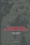 INVENCION DE CARMEN BROTO LA | 9788493466336 | TRALLERO, MANUEL / GUIXA, JOSEP