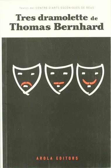 TRES DRAMOLETTE DE THOMAS BERNHARD | 9788496639690 | BERNHARD, THOMAS