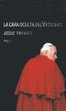 CARA OCULTA DEL VATICANO, LA | 9788495440563 | YNFANTE, JESUS