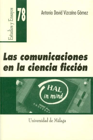 COMUNICACIONES EN LA CIENCIA FICCION, LAS | 9788474969733 | VIZCAINO GOMEZ, ANTONIO DAVID