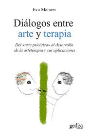 DIÁLOGOS ENTRE ARTE Y TERAPIA | 9788497846677 | MARXEN, EVA