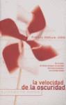 VELOCIDAD DE LA OSCURIDAD LA | 9788466621397 | MOON, ELIZABETH