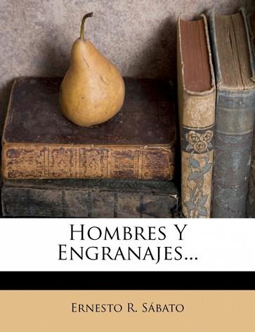 HOMBRES Y ENGRANAJES | 9781273776915 | SABATO, ERNESTO