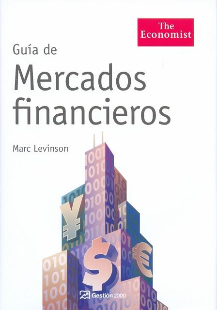 GUIA DE MERCADOS FINANCIEROS | 9788498750126 | LEVINSON, MARC