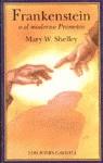 FRANKENSTEIN O EL MODERNO PROMETEO | 9788439280521 | SHELLEY, MARY WOLLSTONECRAFT