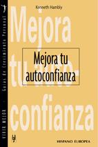 MEJORA TU AUTOCONFIANZA (VIVIR MEJOR GUIAS DE CRECIMIENTO PE | 9788425514241 | HAMBLY, KENNETH