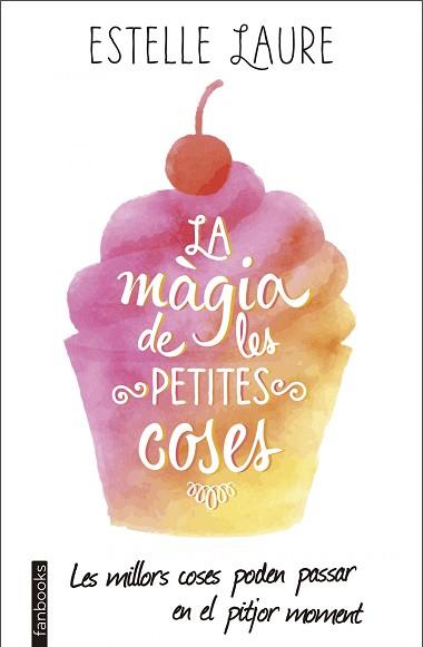 LA MÀGIA DE LES PETITES COSES | 9788416297672 | LAURE, ESTELLE