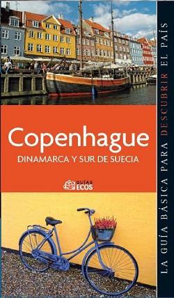 COPENHAGUE, DINAMARCA Y SUR DE SUECIA -GIAS ECOS | 9788493655464 | ARMENGOL, MONTSE