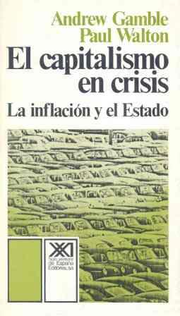 CAPITALISMO EN CRISIS EL | 9788432302862 | GAMBLE, ANDREW / WALTON, PAUL