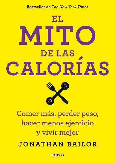 EL MITO DE LAS CALORÍAS | 9788449330711 | BAILOR, JONATHAN