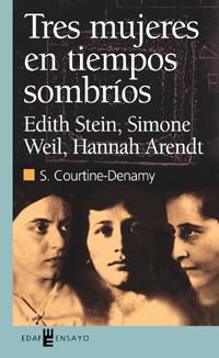 TRES MUJERES EN TIEMPOS SOMBRIOS | 9788441413405 | COURTINE-DENAMY, S.