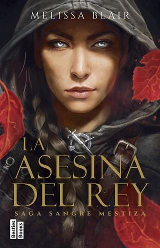 ASESINA DEL REY (SERIE SANGRE MESTIZA 1) | 9788427053038 | BLAIR, MELISSA