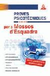 PROVES PSICOTECNIQUES PER A MOSSO D'ESQUADRA | 9788466532211 | VARIS