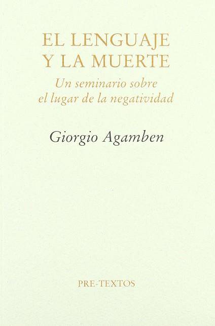 LENGUAJE Y LA MUERTE, EL | 9788481914917 | AGAMBEN, GIORGIO