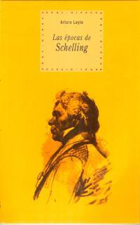 EPOCAS DE SCHELLING, LAS | 9788446010036 | LEYTE, ARTURO