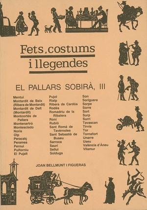 FETS, COSTUMS I LLEG.: EL PALLARS SOBIRA III | 9788479352608 | BELLMUNT I FIGUERES, JOAN