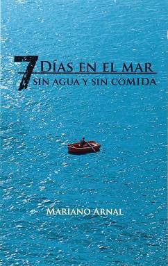 7 DÍAS EN EL MAR | 9788461705993 | ARNAL ARNAL, MARIANO