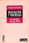 EDUCACION Y SOCIEDAD.LOS DESAFIOS DEL AÑO 2000 | 9788474324570 | LESOURNE, JACQUES