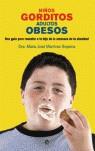 NIÑOS GORDITOS ADULTOS OBESOS | 9788497344760 | MARTINEZ SOPENA, MARIA JOSE ( DRA.A )