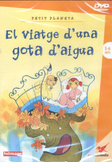 VIATGE D'UNA GOTA D'AIGUA EL ( DVD X 3-6 ANYS ) | 9788496392632 | AA.VV.